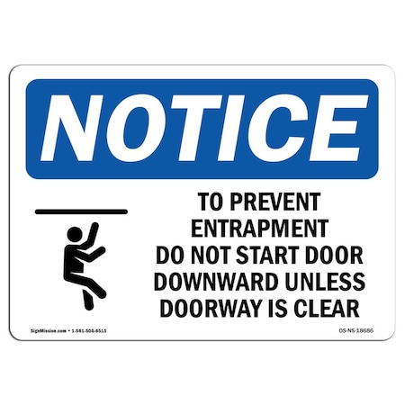 OSHA Notice Sign, To Prevent Entrapment Do Not With Symbol, 24in X 18in Decal